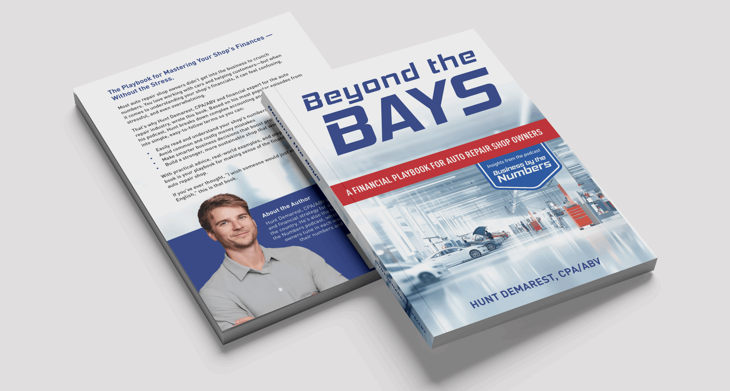 BTB-Cover-Frontand Back Stacked-wide2 Beyond the Bays: A Financial Playbook for Auto Repair Shop Owners by Hunt Demarest